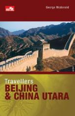 Travellers: Beijing & China Utara